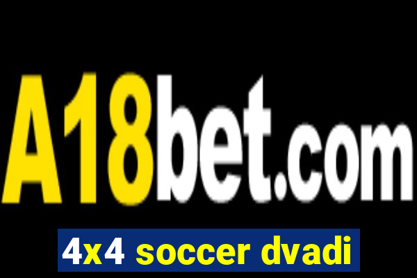 4x4 soccer dvadi